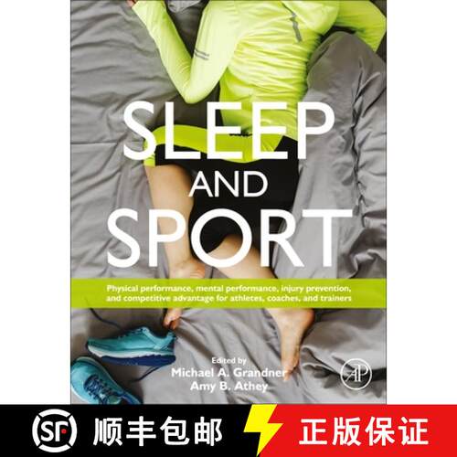 【3-4周达】Sleep and Sport: Physical Performance, Mental Performance, Injury Prevention, and Competit... [9780128229699]