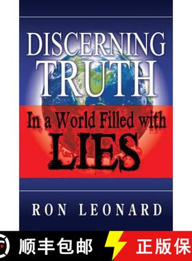 预订 Discerning Truth in a World Filled with Lies [9780990567004]