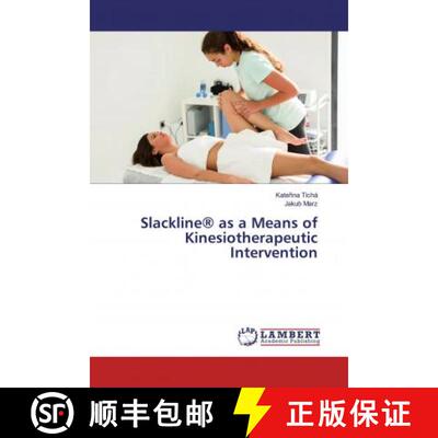 预订 Slackline® as a Means of Kinesiotherapeutic Intervention [9786139473052]