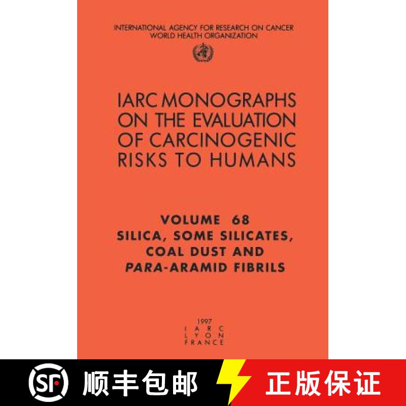 【3-4周达】Silica, Some Silicates, Coal Dust and Para-Aramid Fibrils: IARC Monograph on the Evaluatio... [9789283212683]