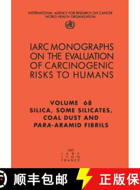 【3-4周达】Silica, Some Silicates, Coal Dust and Para-Aramid Fibrils: IARC Monograph on the Evaluatio... [9789283212683]