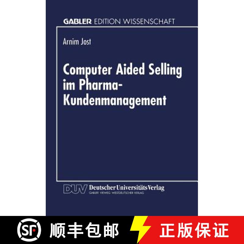 【3-4周达】Computer Aided Selling im Pharma-Kundenmanagement : Prozeßorientierte Analyse und Gestalt... [9783824467617]
