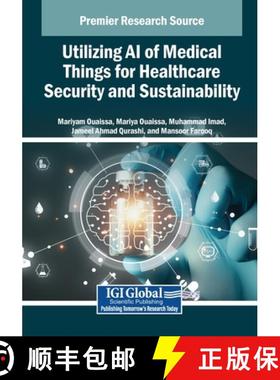 【3-4周达】Utilizing AI of Medical Things for Healthcare Security and Sustainability [9798337306919]