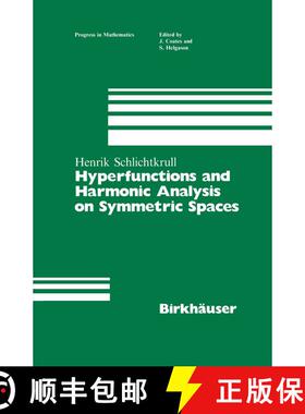 【3-4周达】Hyperfunctions and Harmonic Analysis on Symmetric Spaces [9781461297758]