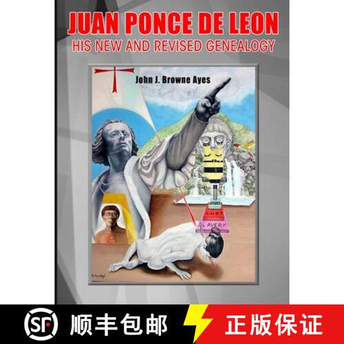 【3-4周达】Juan Ponce de Leon His New and Revised Genealogy [9780557466535]