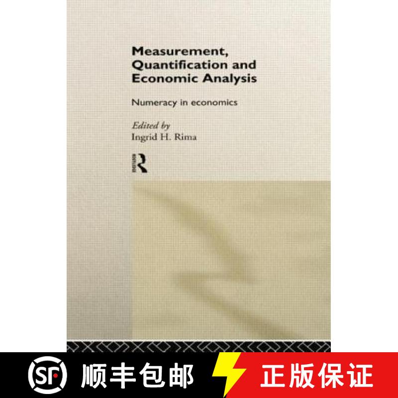 【3-4周达】Measurement, Quantification and Economic Analysis: Numeracy in Economics [9780415756112]