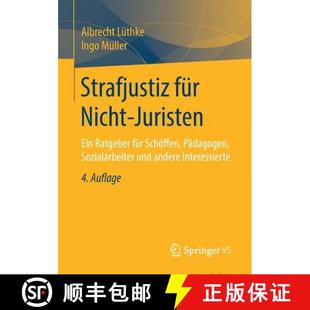 Strafjustiz 9783658242268 ... Ratgeber 4周达 Schöffen Nicht für Sozialarbeiter Juristen Pädagogen Ein