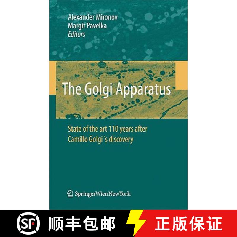 【3-4周达】The Golgi Apparatus: State of the Art 110 Years After Camillo Golgi's Discovery [9783211763094]
