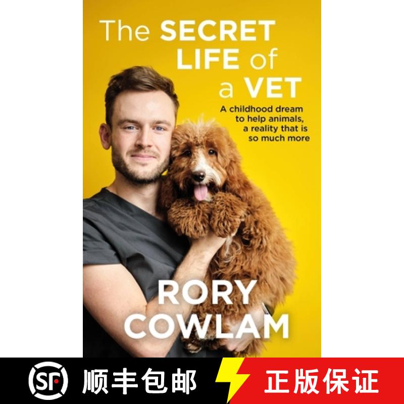 【3-4周达】Secret Life of a Vet: A heartwarming glimpse into the real world of veterinary from TV vet... [9781529327816]