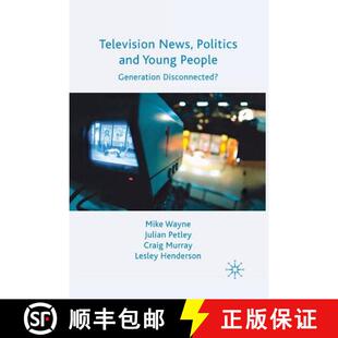 Generation 9781349304820 Television and Young Politics 4周达 News Disconnected? People