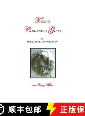 预订 Twelve Christmas Gifts: ... From Cushing, Maine [9780934391184]