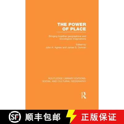 【3-4周达】精装 The Power of Place (Rle Social & Cultural Geography): Bringing Together Geographical ... [9780415733205]