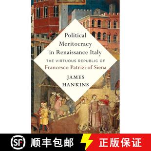 Francesco 4周达 Meritocracy Italy Patrizi Republic Political Virtuous The 9780674274709 ... Renaissance