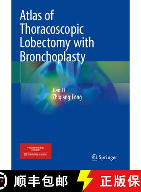 【3-4周达】Atlas of Thoracoscopic Lobectomy with Bronchoplasty [9789819951529]