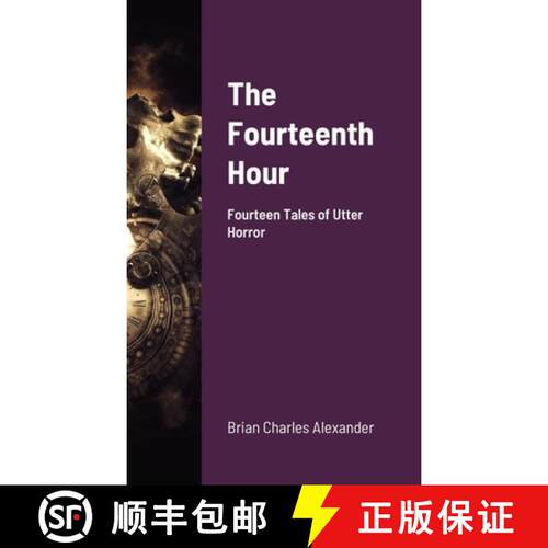 【3-4周达】The Fourteenth Hour: Fourteen Tales of Utter Horror [9781716983078]