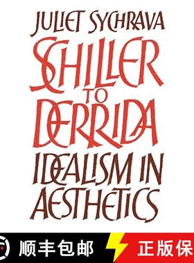 【3-4周达】Schiller to Derrida: Idealism in Aesthetics [9780521131643]