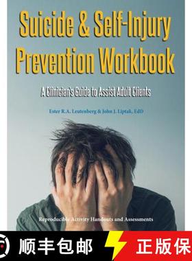 【3-4周达】Suicide & Self-Injury Prevention Workbook: A Clinician's Guide to Assist Adult Clients [9781570253584]