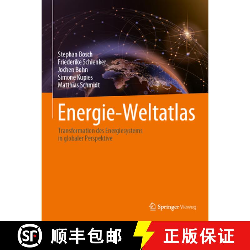 【3-4周达】Energie-Weltatlas: Transformation Des Energiesystems in Globaler Perspektive [9783658384487]