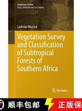 【3-4周达】Vegetation Survey and Classification of Subtropical Forests of Southern Africa (Softcover ... [9783319884943]