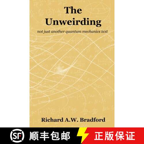 【3-4周达】The Unweirding: not just another quantum mechanics text [9781838021603]