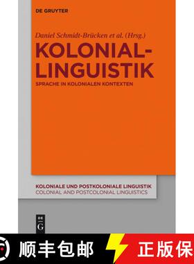 预订 Koloniallinguistik: Sprache in Kolonialen Kontexten [9783110428407]