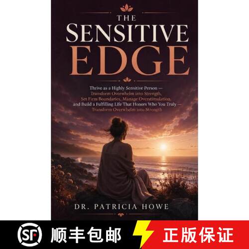 【3-4周达】The Sensitive Edge: Thrive as a Highly Sensitive Person - Transform Overwhelm into Strengt... [9798256080402]