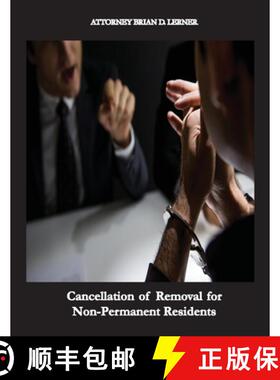 预订 Cancellation of Removal for Non-Permanent Residents: Getting the Green Card by being in the U.S.... [9781958990100]