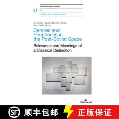 【3-4周达】Centres and Peripheries in the Post-Soviet Space : Relevance and Meanings of a Classical D... [9783034327053]