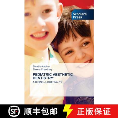 【3-4周达】PEDIATRIC AESTHETIC DENTISTRY:: A RISING JUGGERNAUT? (Aufl.) [9786206770299]