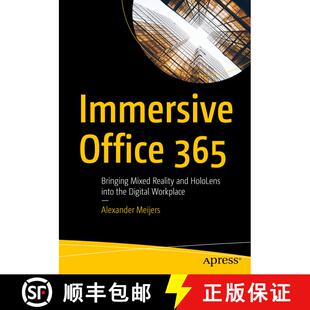 【3-4周达】Immersive Office 365 : Bringing Mixed Reality and HoloLens into the Digital Workplace (1st... [9781484258446]