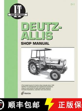 【3-4周达】Deutz-Allis Shop Manual: Models 6240,6250,6260, 6265, 6275 (I & T Shop Service) [9780872884199]