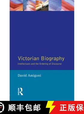 【3-4周达】Victorian Biography: Intellectuals and the Ordering of Discourse [9780745007717]