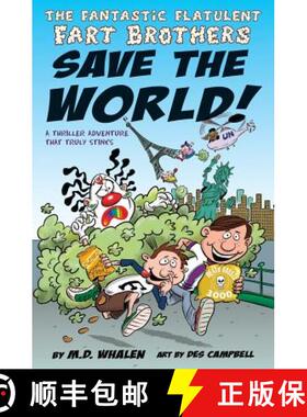 【3-4周达】The Fantastic Flatulent Fart Brothers Save the World!: A Thriller Adventure that Truly Sti... [9789627866275]