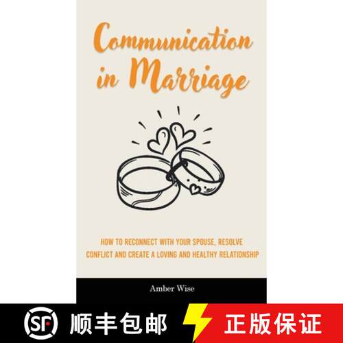【3-4周达】精装 Communication in Marriage: How to Reconnect With Your Spouse, Resolve Conflict and Cr... [9781914909825]