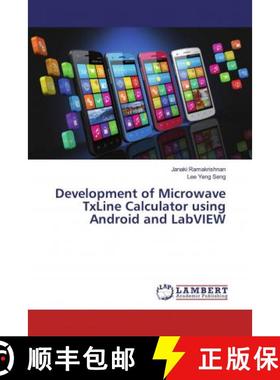 预订 Development of Microwave TxLine Calculator using Android and LabVIEW [9786200079381]