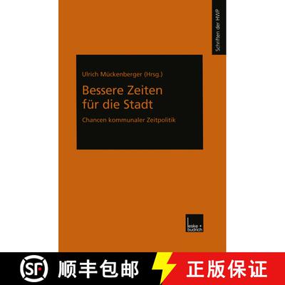 【3-4周达】Bessere Zeiten für die Stadt: Chancen kommunaler Zeitpolitik [9783810032683]