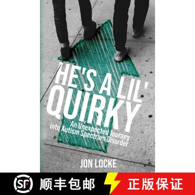 【3-4周达】He's a Lil' Quirky: An Unexpected Journey into Autism Spectrum Disorder [9781632963512]