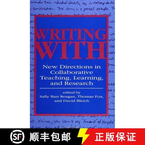 【3-4周达】Writing With : New Directions in Collaborative Teaching, Learning, and Research [9780791418420]