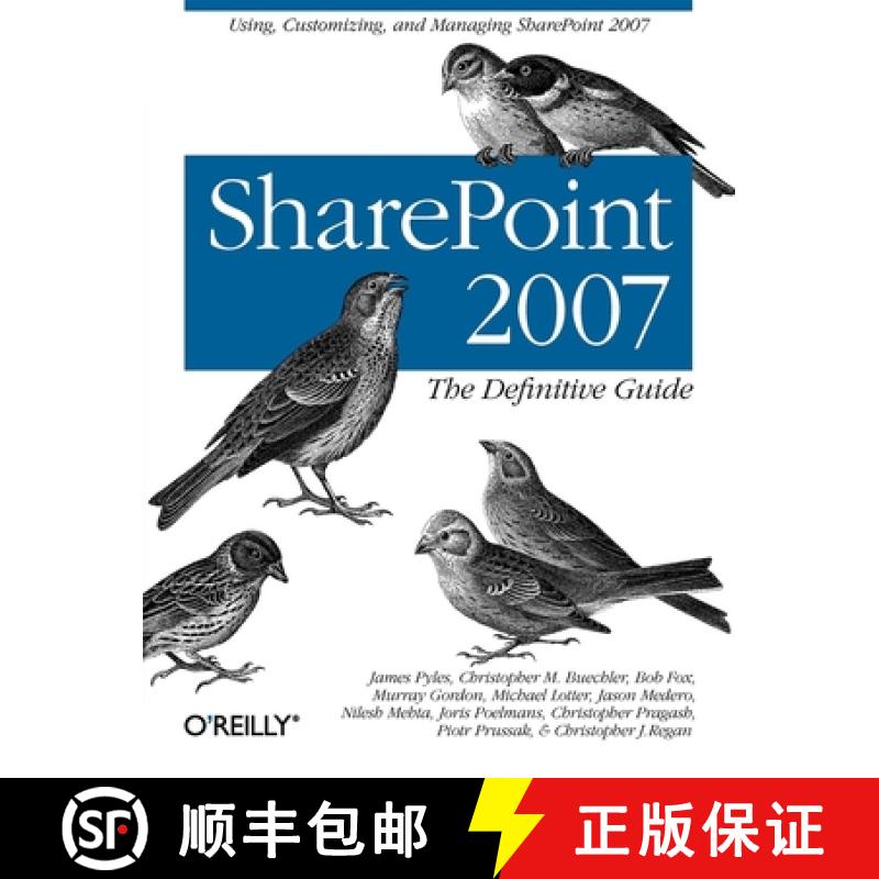 【4周达】SharePoint 2007: The Definitive Guide: Using, Customizing, and Managing SharePoint 2007 [9780596529581]