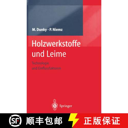 【3-4周达】Holzwerkstoffe und Leime: Technologie und Einflussfaktoren [9783642627545]