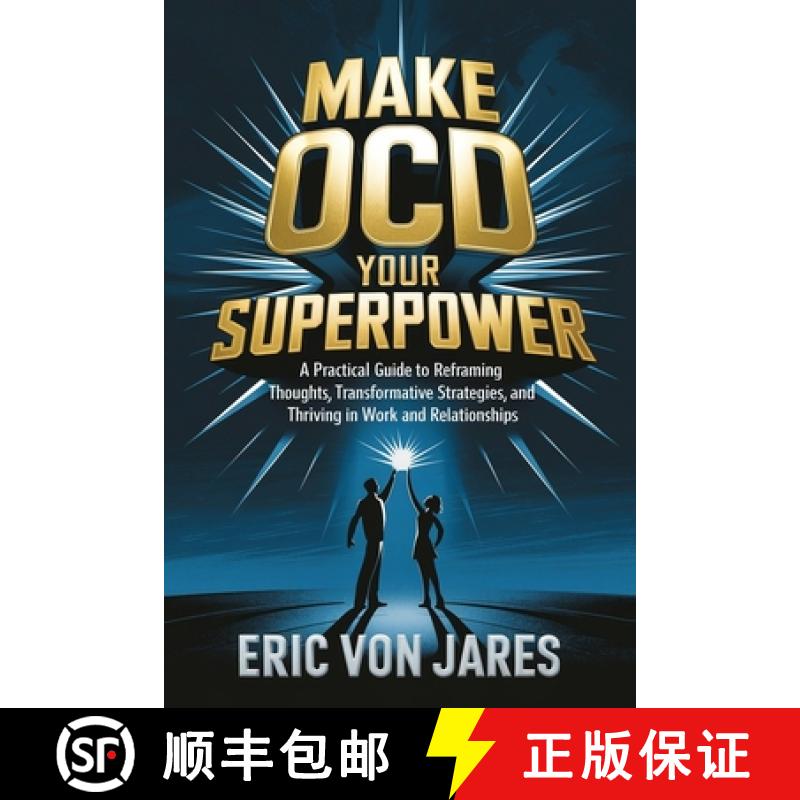 【2-3周达】Make OCD Your Superpower: A Practical Guide to Reframing Thoughts, Transformative Strategi... [9798218645656]