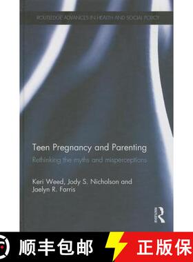 【3-4周达】精装 Teen Pregnancy and Parenting: Rethinking the Myths and Misperceptions [9780415644327]