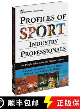 预订 Profiles of Sport Industry Professionals: The People Who Make the Games Happen: The People Who M... [9780834217966]