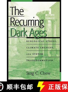 预订 The Recurring Dark Ages : Ecological Stress, Climate Changes, and System Transformation [9780759104525]