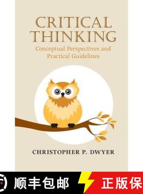 【3-4周达】Critical Thinking: Conceptual Perspectives and Practical Guidelines [9781107142848]