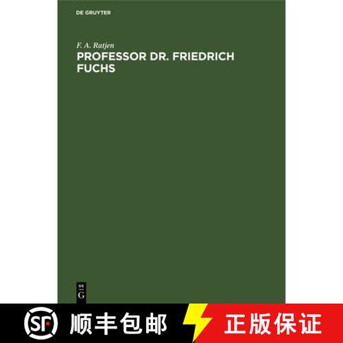 【3-4周达】精装 Professor Dr. Friedrich Fuchs – Ein rheinisches Original [9783111118239]