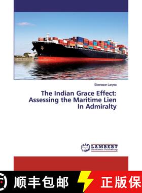 预订 The Indian Grace Effect: Assessing the Maritime Lien In Admiralty [9786200327734]