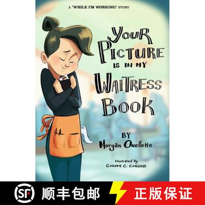 【3-4周达】Your Picture Is In My Waitress Book: A While I'm Working Story [9798999074102]