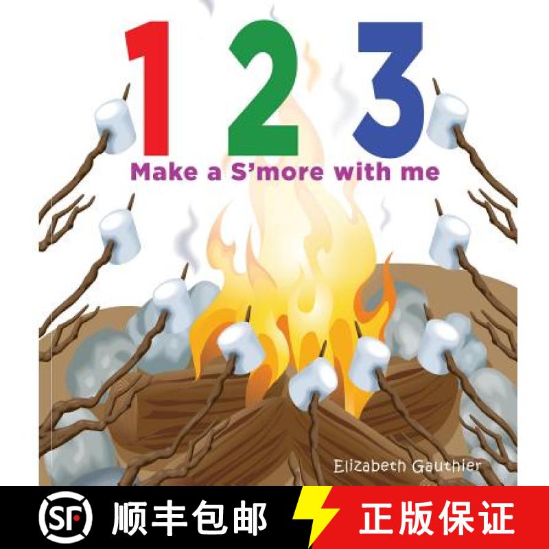 【3-4周达】1 2 3 Make a s'more with me: A silly counting book [9780615877365]