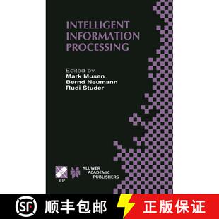 【3-4周达】Intelligent Information Processing: IFIP 17th World Computer Congress — TC12 Stream on In... [9781475710311]